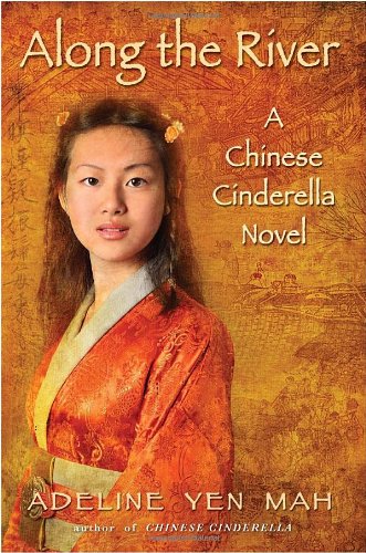 cover image Along the River: A Chinese Cinderella Novel