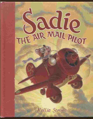 cover image Sadie the Air Mail Pilot