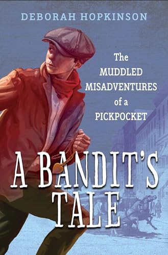 cover image A Bandit’s Tale: The Muddled Misadventures of a Pickpocket