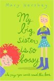 cover image My Big Sister Is So Bossy She Says You Can't Read This Book