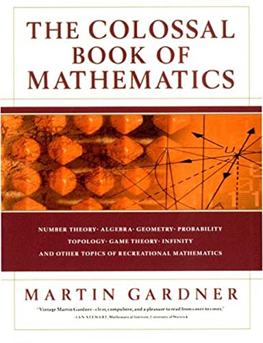cover image THE COLOSSAL BOOK OF MATHEMATICS: Classic Puzzles, Paradoxes, and Problems