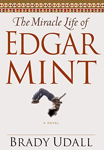 cover image THE MIRACLE LIFE OF EDGAR MINT
