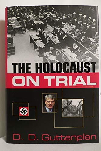cover image THE HOLOCAUST ON TRIAL: History, Justice and the David Irving Libel Case