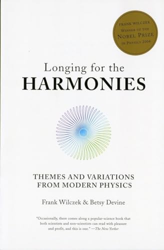 cover image Longing for the Harmonies: Themes and Variations from Modern Physics