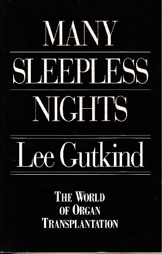 cover image Many Sleepless Nights: The World of Organ Transplantation