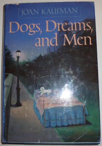 cover image Dogs, Dreams, and Men
