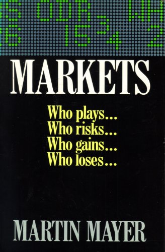 cover image Markets: Who Plays, Who Risks, Who Gains, Who Loses