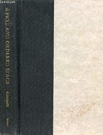 A Free and Ordered Space: The Real World of the University