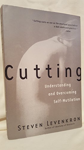 cover image Cutting: Understanding and Overcoming Self-Mutilation