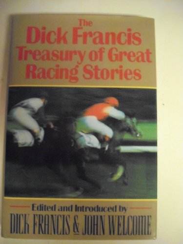 cover image The Dick Francis Treasury of Great Racing Stories