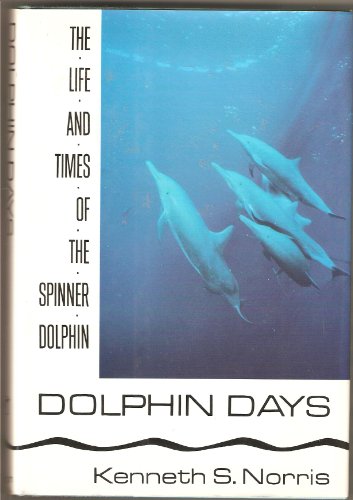 cover image Dolphin Days: The Life and Times of the Spinner Dolphin