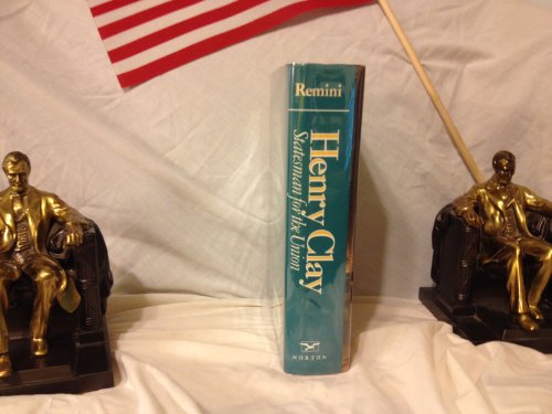 cover image Henry Clay: Statesman for the Union