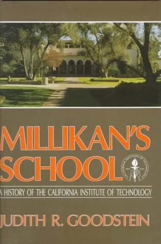 cover image Millikan's School: A History of the California Institute of Technology