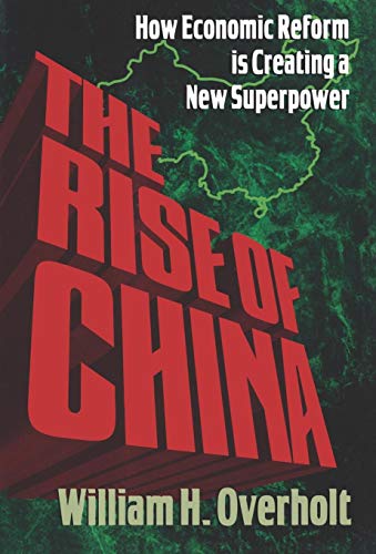 cover image The Rise of China: How Economic Reform Is Creating a New Superpower