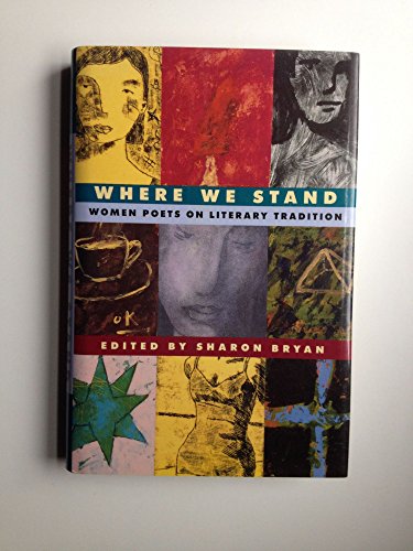 cover image Where We Stand: Women Poets on Literary Tradition