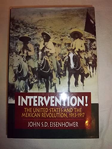 cover image Intervention!: The United States and the Mexican Revolution, 1913-1917
