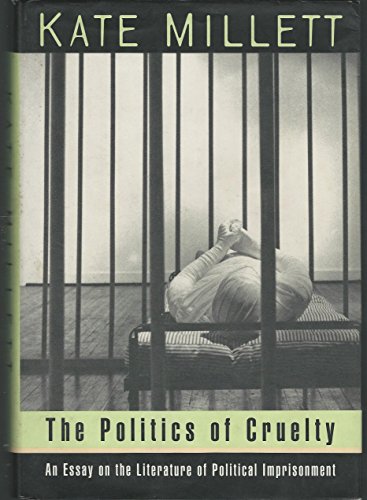 cover image The Politics of Cruelty: An Essay on the Literature of Political Imprisonment