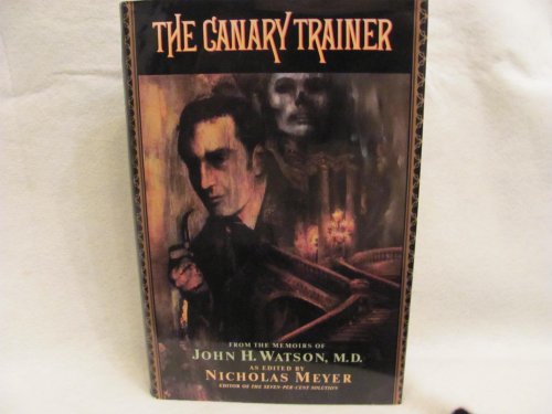 cover image The Canary Trainer: From the Memoirs of John H. Watson