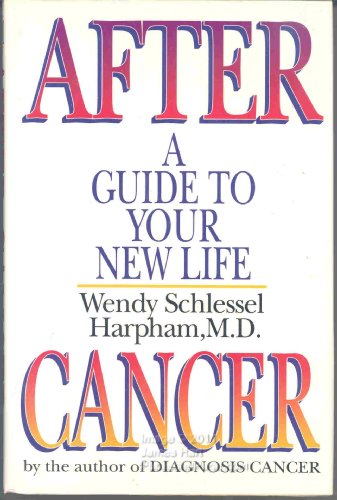cover image After Cancer: A Guide to Your New Life