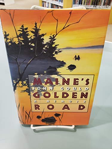 cover image Maine's Golden Road: A Memoir
