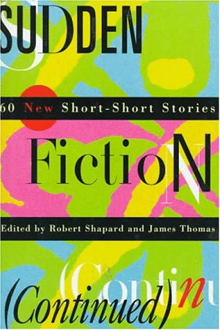 cover image Sudden Fiction (Continued): 60 New Short-Short Stories