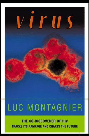 cover image Virus: The Co-Discoverer of HIV Tracks Its Rampage and Charts the Future