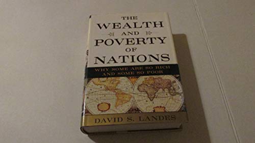 cover image The Wealth and Poverty of Nations: Why Some Are So Rich and Some So Poor