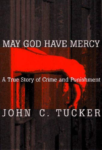cover image May God Have Mercy: A True Story of Crime and Punishment