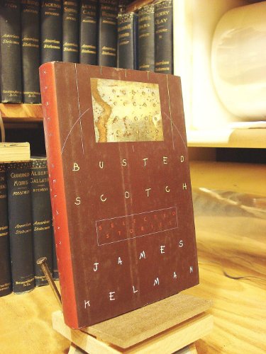 cover image Busted Scotch: Selected Stories