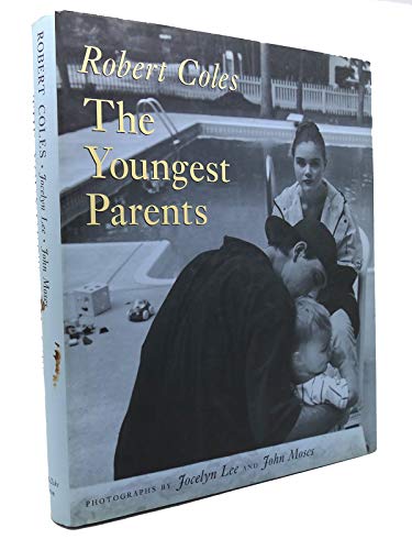 cover image The Youngest Parents: Teenage Pregnancy as It Shapes Lives
