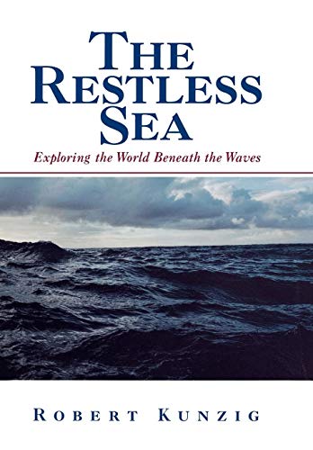 cover image The Restless Sea: Exploring the World Beneath the Waves
