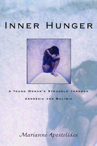 cover image Inner Hunger: A Young Woman's Struggle Through Anorexia and Bulimia
