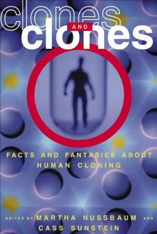 cover image Clones and Clones: Facts and Fantasies about Human Cloning