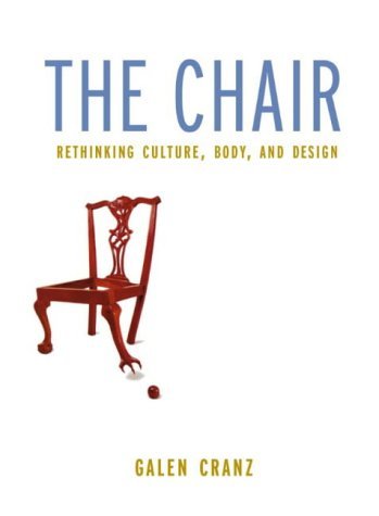 cover image The Chair: Rethinking Culture, Body, and Design
