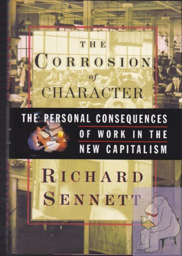 cover image Corrosion of Character: The Personal Consequences of Work in the New Capitalism