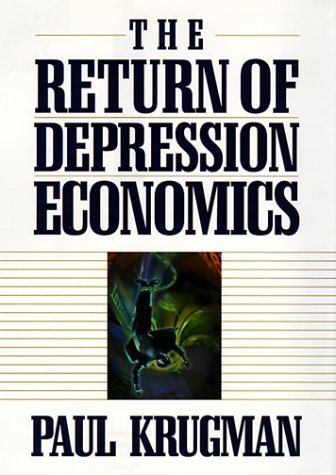 cover image The Return of Depression Economics