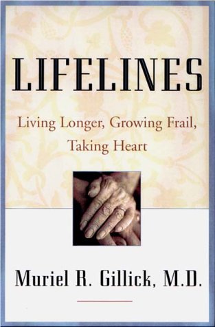 cover image Lifelines: Living Longer, Growing Frail, Taking Heart