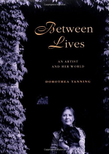 cover image BETWEEN LIVES: An Artist and Her World