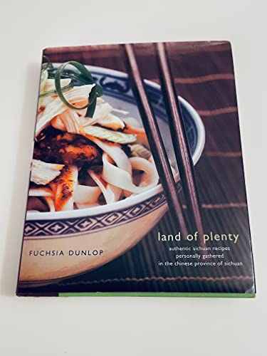 cover image LAND OF PLENTY: A Treasury of Authentic Sichuan Cooking