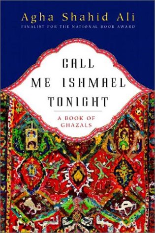 cover image CALL ME ISHMAEL TONIGHT: A Book of Ghazals