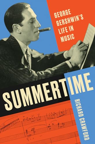 cover image Summertime: George Gershwin’s Life in Music