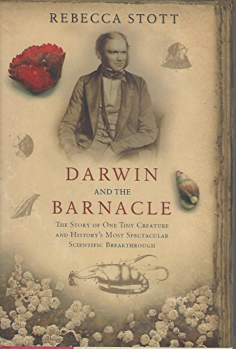 cover image DARWIN AND THE BARNACLE: The Story of One Tiny Creature and History's Most Spectacular Scientific Breakthrough