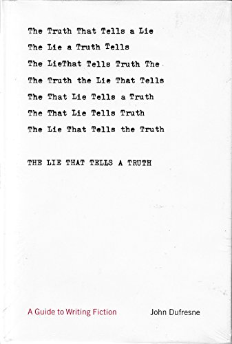 cover image The Lie That Tells a Truth: A Guide to Writing Fiction