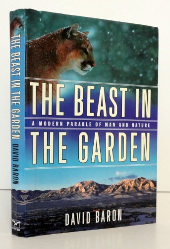 cover image THE BEAST IN THE GARDEN: A Modern Parable of Man and Nature