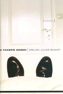 A FAKER'S DOZEN: Stories