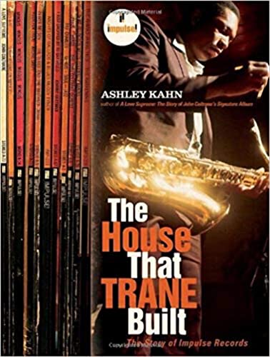 cover image The House That Trane Built: The Story of Impulse Records