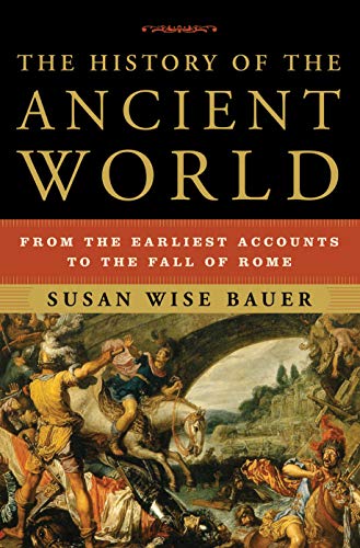 cover image The History of the Ancient World: From the Earliest Accounts to the Fall of Rome