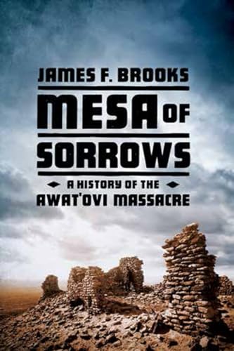 cover image Mesa of Sorrows: A History of the Awat’ovi Massacre
