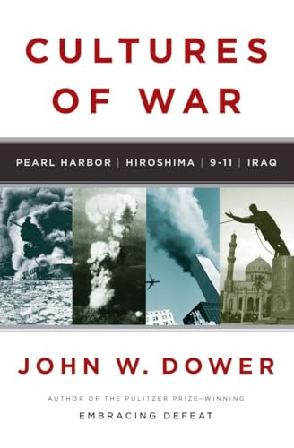 cover image Cultures of War: Pearl Harbor, Hiroshima, 9-11, Iraq