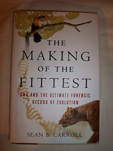 cover image The Making of the Fittest: DNA and the Ultimate Forensic Record of Evolution